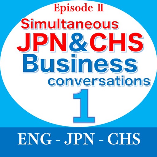 JPN&CHS Biz conversations 1 JPN&CHS Biz conversations 1